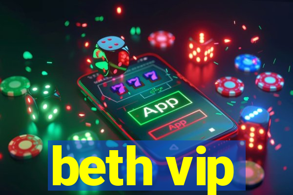 beth vip